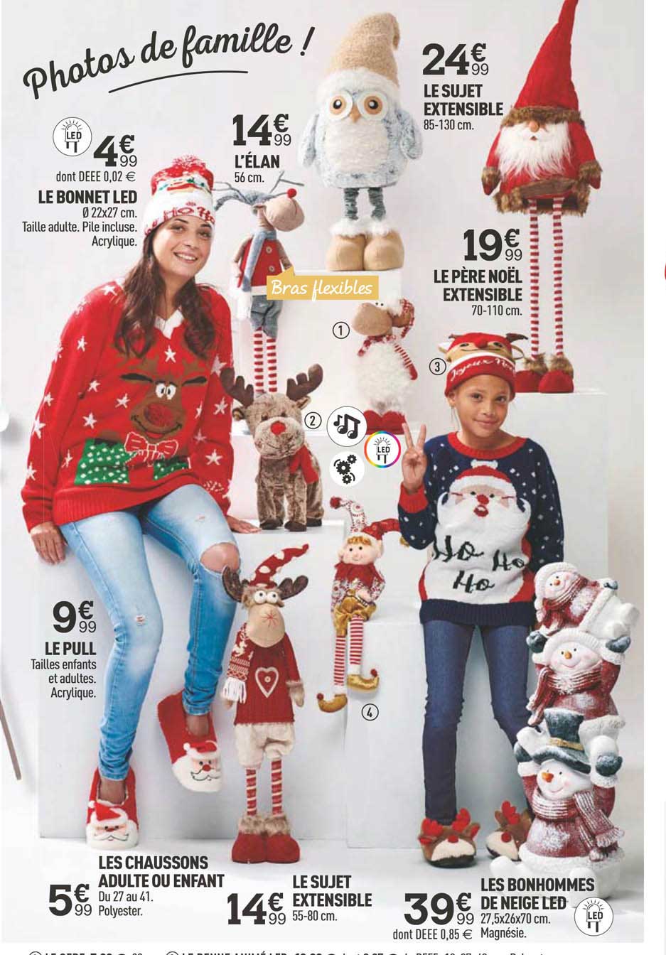 le bonnet led, l'élan, le sujet extensible, le père noël extensible, le pull, les chaussons adulte ou enfant, le sujet extensible, les bonhommes de neige led