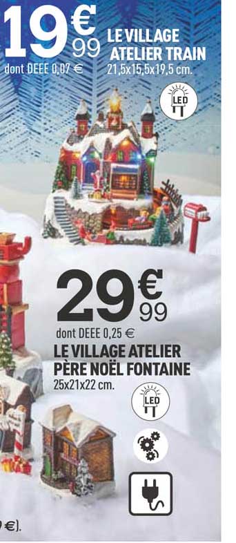 le village atelier train, le village atelier père noël fontaine