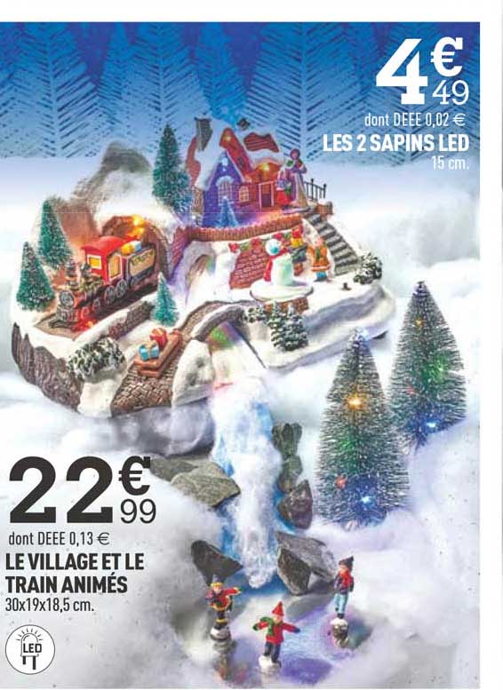 les 2 sapins led, le village et le train animés