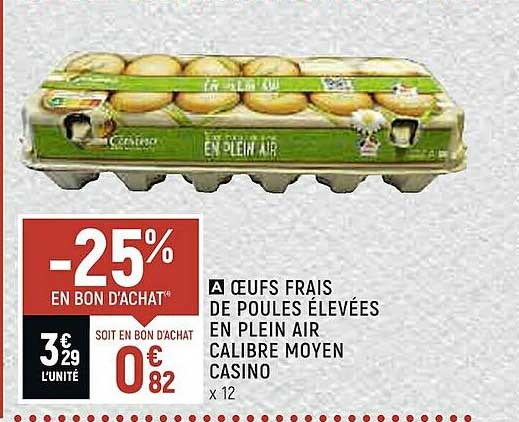 oeufs frais de poules élevées en plein air calibre moyen casino
