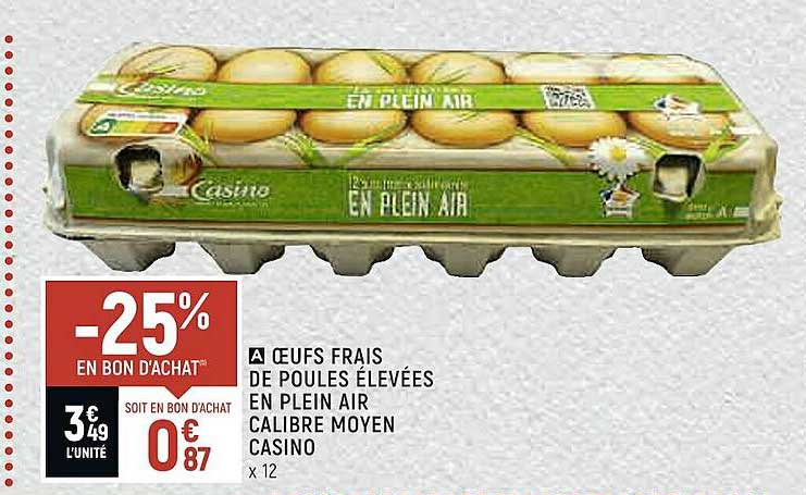 oeufs frais de poules élevées en plein air calibre moyen casino