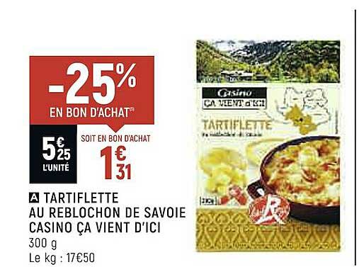 tartiflette au reblochon de savoie casino ça vient d'ici