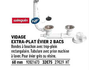 vidage extra-plat évier 2 bacs wirquin
