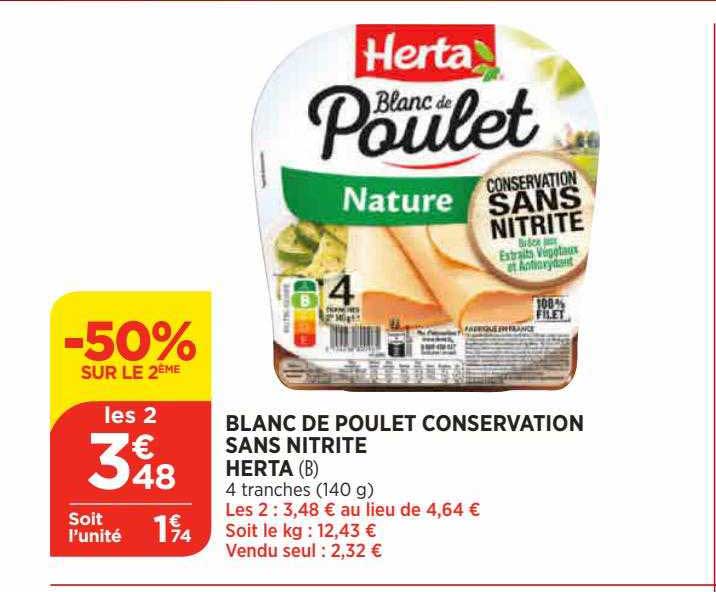 -50% sur le 2eme blanc de poulet conservation sans nitrite herta