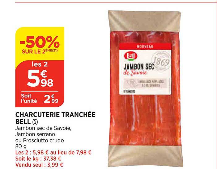 -50% sur le 2éme charcuterie tranchée bell