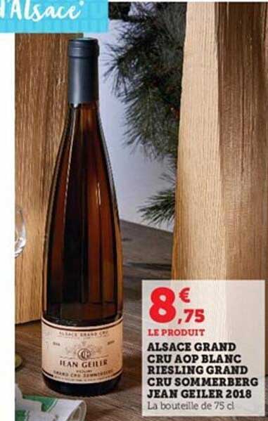 alsace grand cru aop blanc riesling grand cru sommerberg cru sommerberg jean geiler 2018