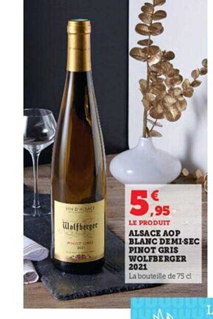 alsace aop blanc demi-sec pinot gris wolfberger 2021
