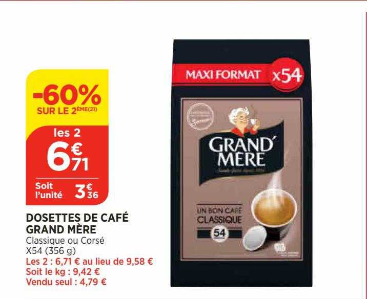 dosettes de café grand mère -60% sur le 2ème