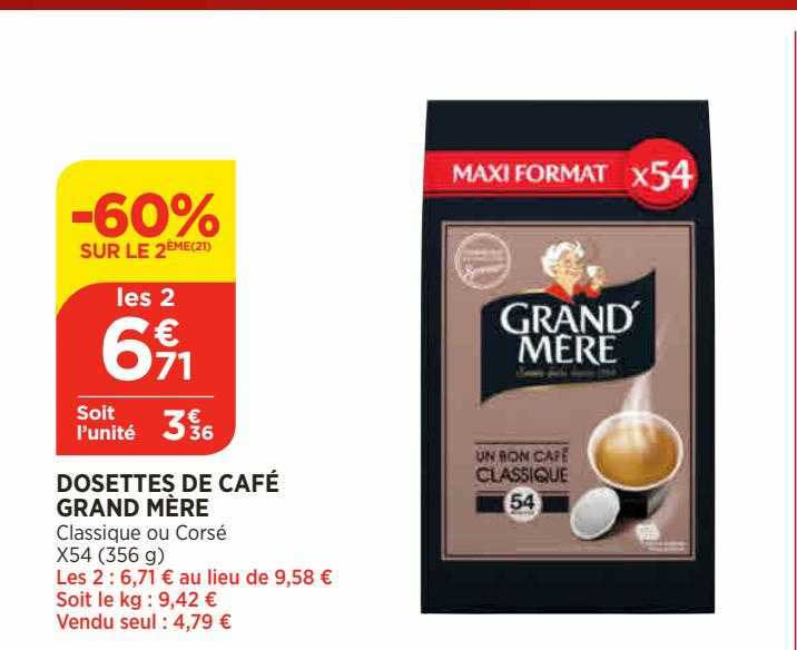 dosettes de café grand mère -60% sur le 2ème