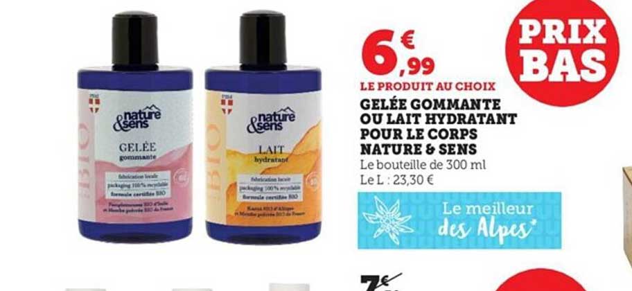 gelée gommante ou lait hydratant pour le corps nature & sens