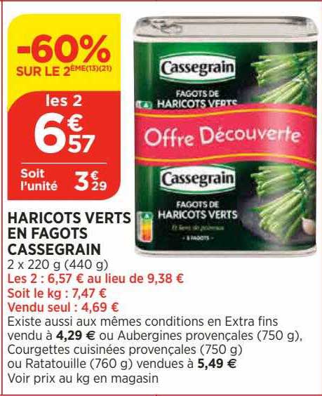 haricots verts en fagots cassegrain -60% sur le 2ème