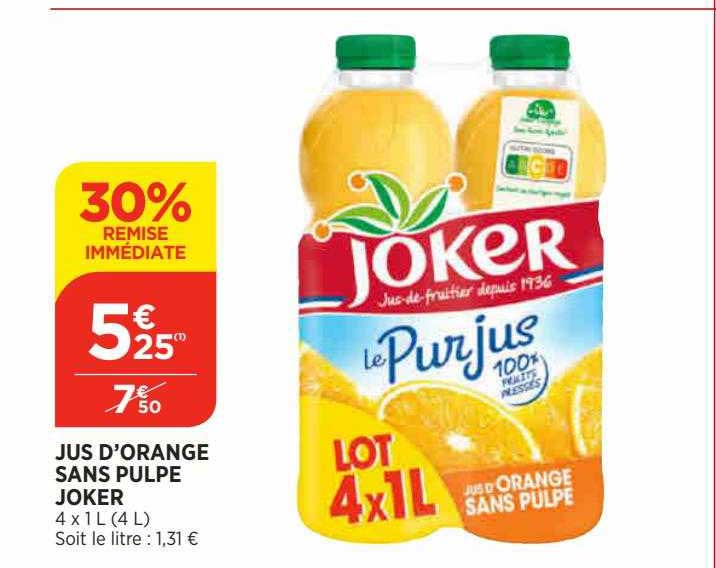Jus D'orange Sans Pulpe Joker 30% Remise Immédiate