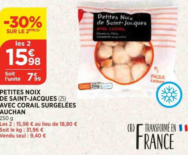 petites noix de saint-jacques avec corail surgelées auchan -30% sur le 2ème