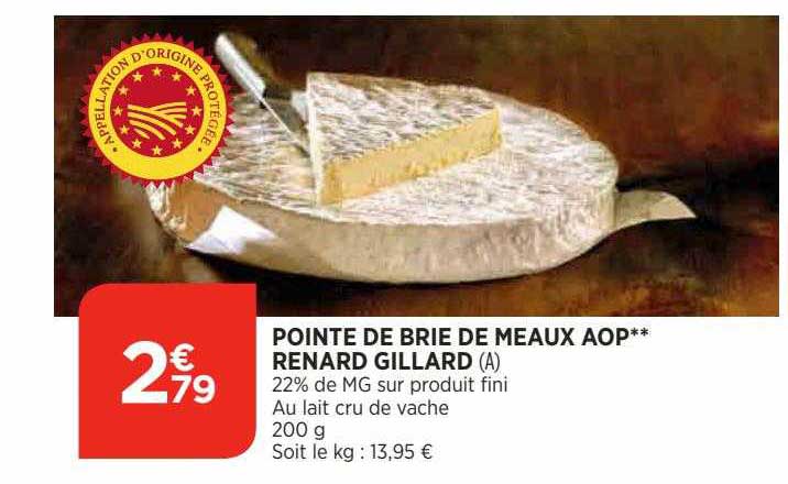 Pointe De Brie De Meaux Aop** Renard Gillard