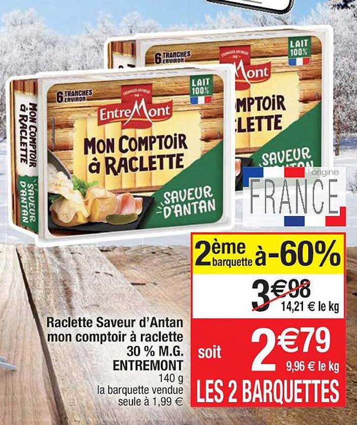 raclette saveur d'antan mon comptoir à raclette 30% m.g. entremont