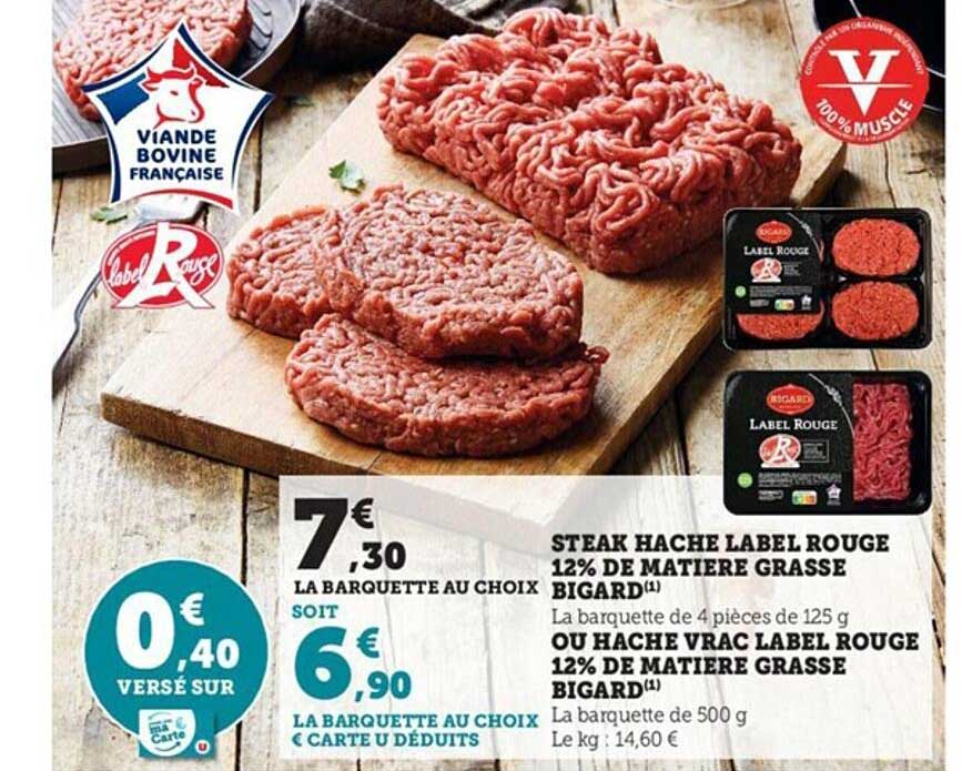 steak haché label rouge 12% de matière grasse bigard ou haché vrac label rouge 12% de matière grasse bigard
