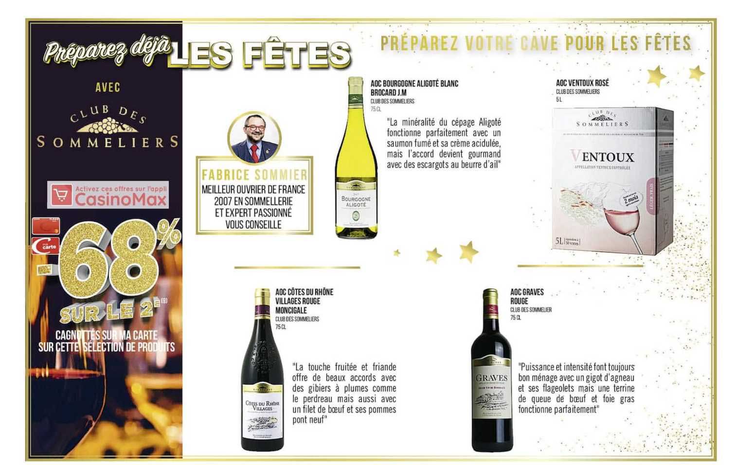 aoc bourgogne aligoté blanc brocard j.m, aoc côtes du rhône village rouge moncidale, aoc ventoux rosé, aoc graves rouge