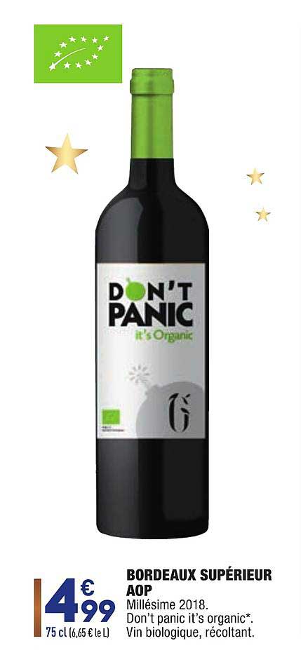 bordeaux supérieur aop millésime 2018 don't panic it's organic