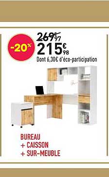 Bureau + Caisson + Sur-meuble