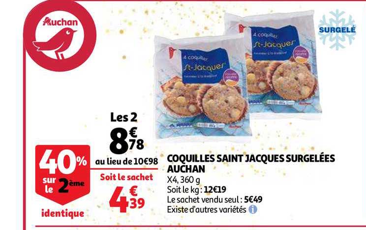 coquilles saint jacques surgelées auchan 40% sur la 2ème identique