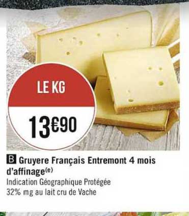 gruyère français entremont 4 mois d'affinage