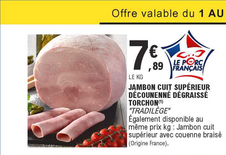 Jambon Cuit Supérieur Découennée Dégraissé Torchon "tradilège"