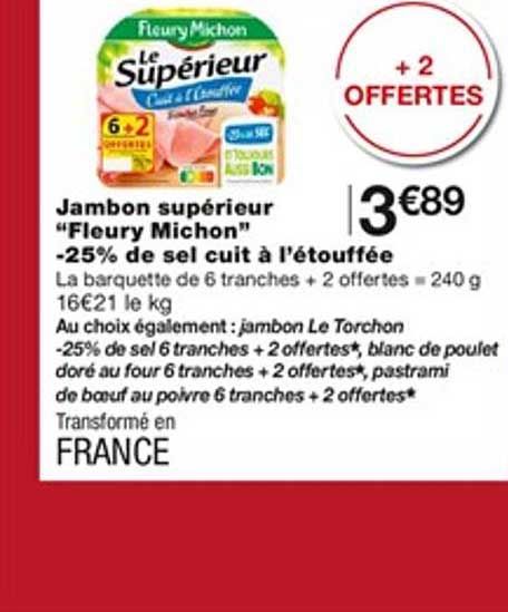 jambon supérieur "fleury michon" -25% de sel cuit à l'étouffée