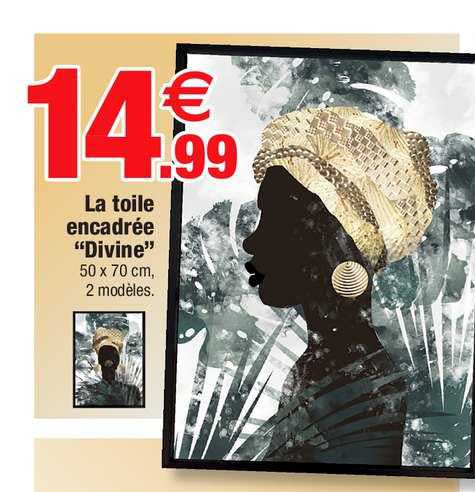 la toile encadrée "divine"