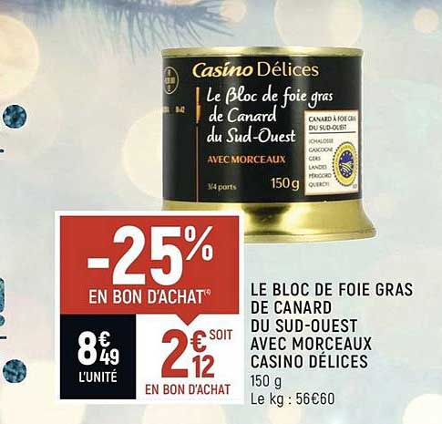 le bloc de foie gras de canard du sud-ouest avec morceaux casino délices