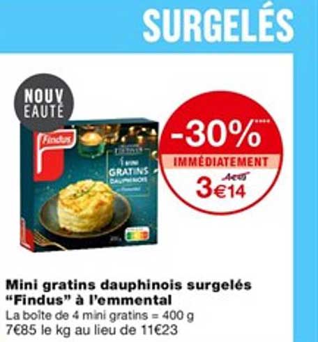 mini gratins dauphinois surgelés "findus" à l'emmental