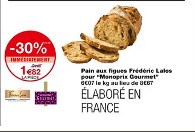 pain aux figues frédéric lalos pour "monoprix gourmet"