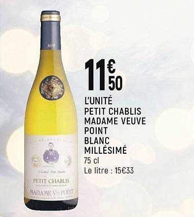 petit chablis madame veuve point blanc millésimé