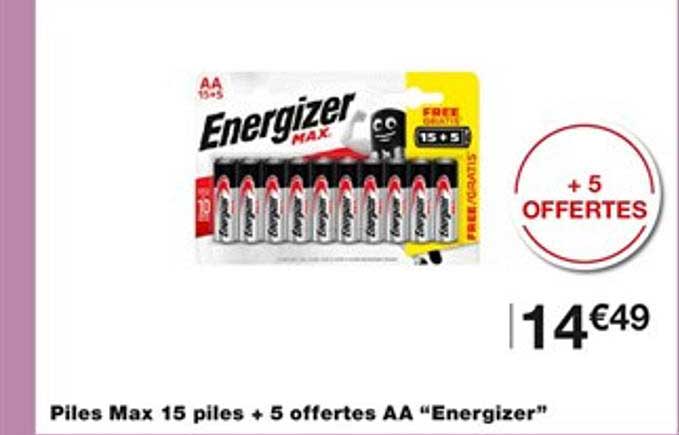 piles max 15 piles + 5 offertes aa "energizer"