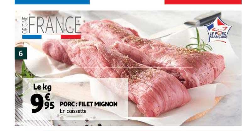 Porc : Filet Mignon