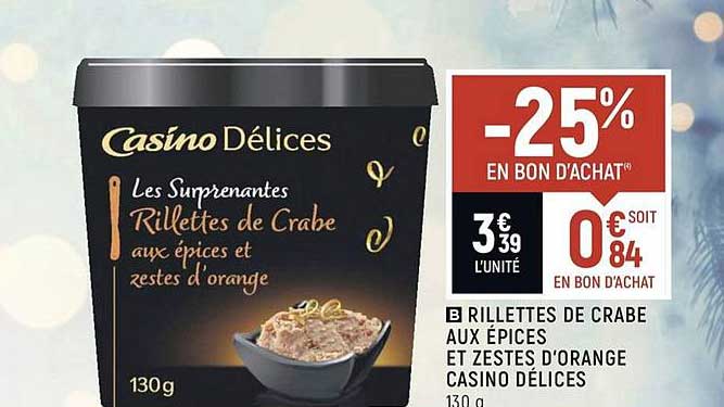 rillettes de crabe aux épices et zestes d'orange casino délices