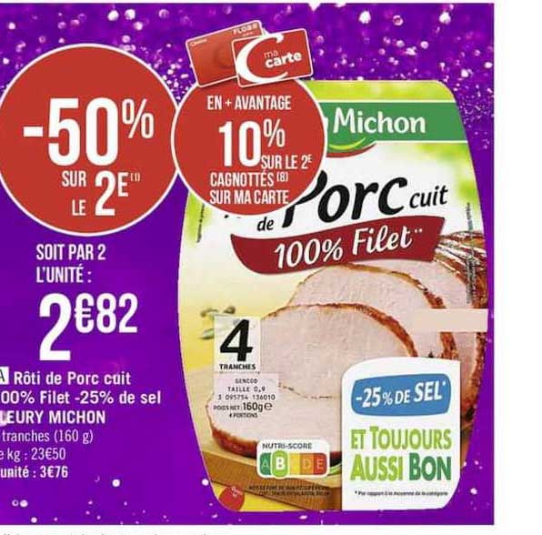 rôti de porc cuit 100% filet -25% de sel fleury michon