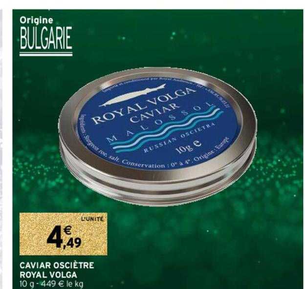 caviar osciètre royal volga