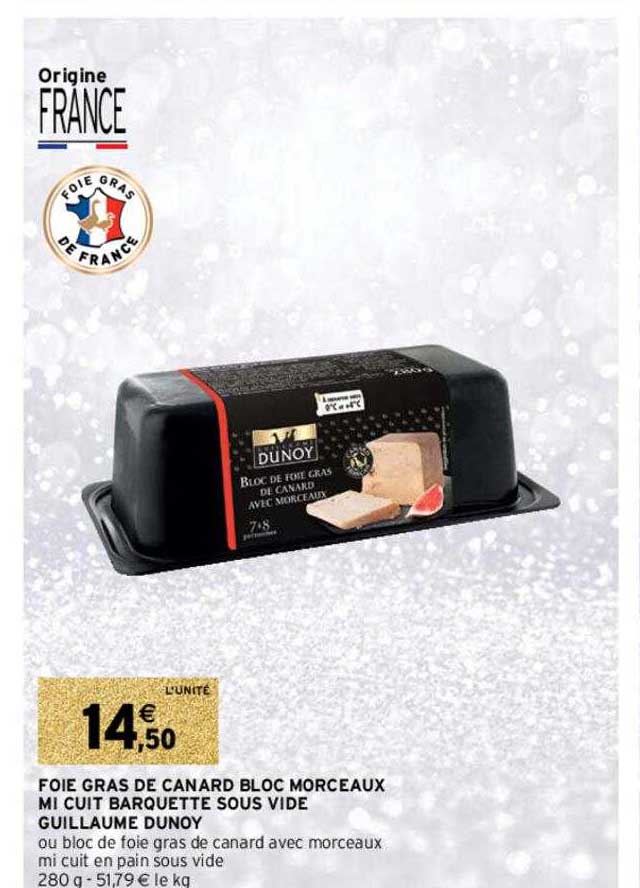 foie gras de canard bloc morceaux mi cuit barquette sous vide guillaume dunoy