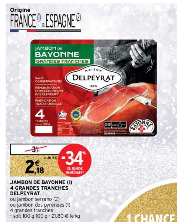 jambon de bayonne 4 grandes tranches delpeyrat