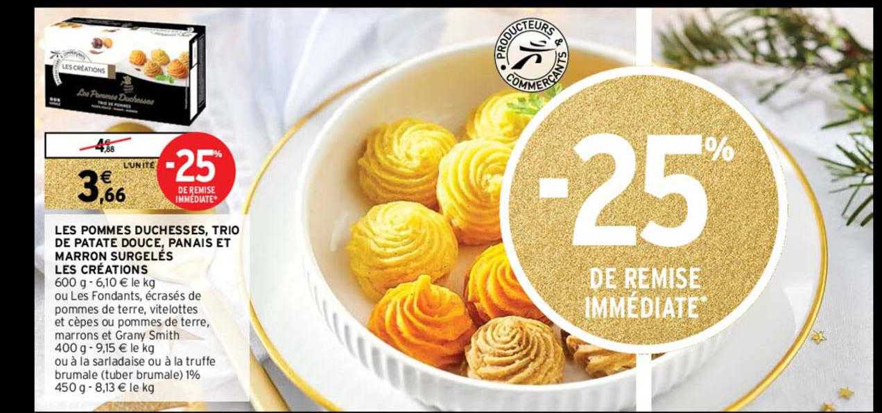 les pommes duchesses, trio de patate douce, panais et marron surgelés les créations