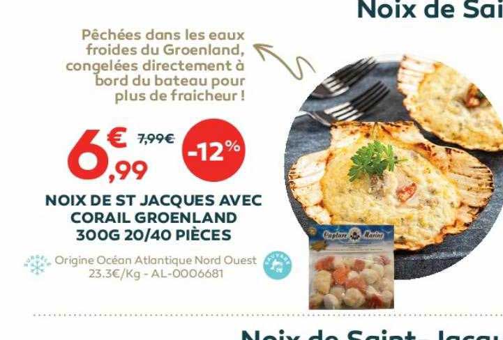 noix de st jacques avec corail groenland 300g 20-40 pièces