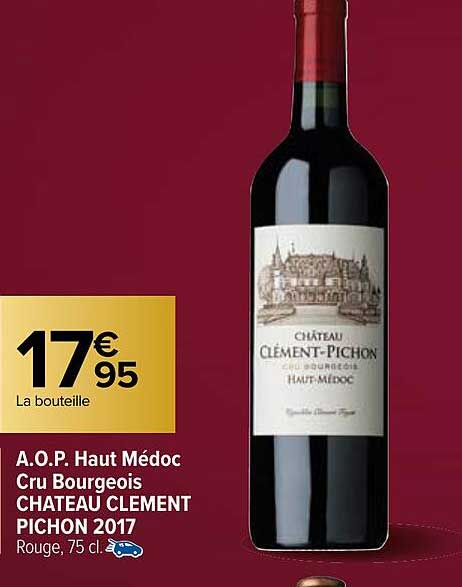 a.o.p. haut médoc cru bourgeois château clément pichon 2017
