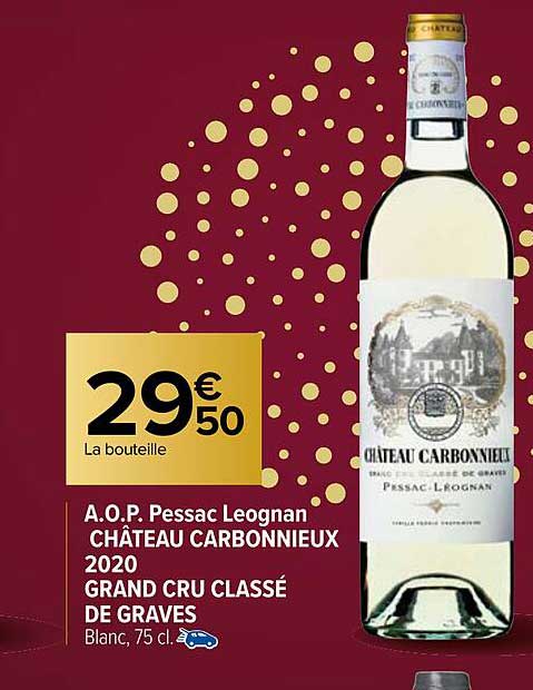 a.o.p. pessac leognan château carbonnieux 2020 grand cru classé de graves