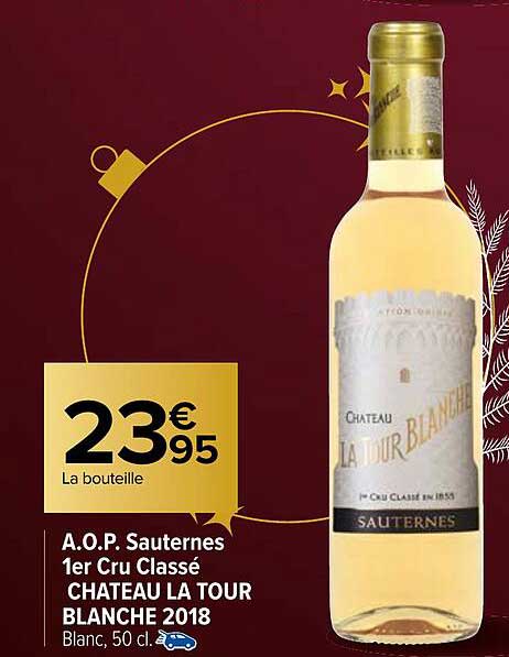 a.o.p. sauternes 1er cru classé château la tour blanche 2018