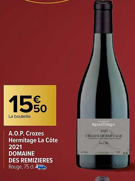 a.o.p. crozes hermitage la côte 2021 domaine des remizières