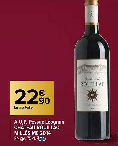 a.o.p. pessac léognan château rouillac millésime 2014