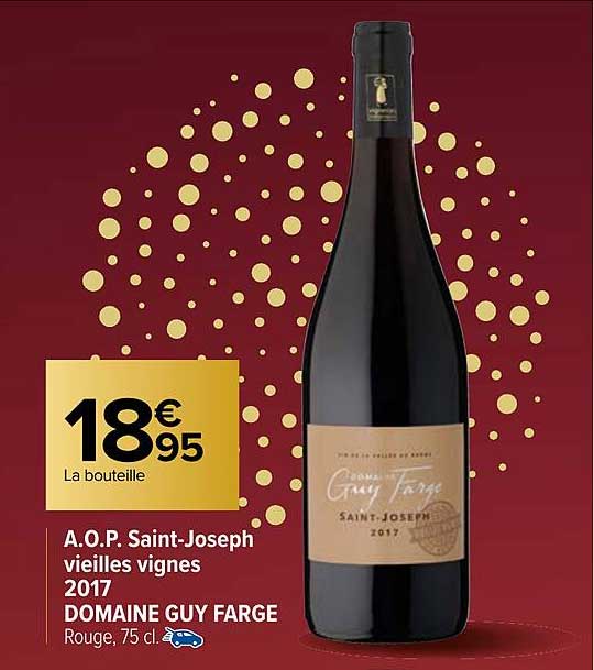 a.o.p. saint-joseph vieilles vignes 2017 domaine guy farge