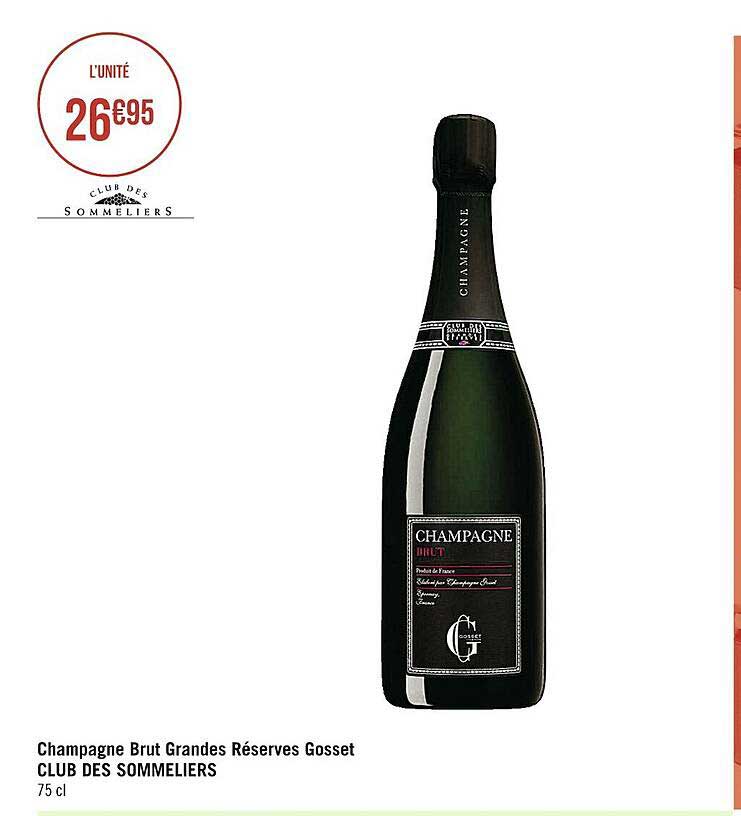 champagne brut grandes réserves gosset club des sommeliers