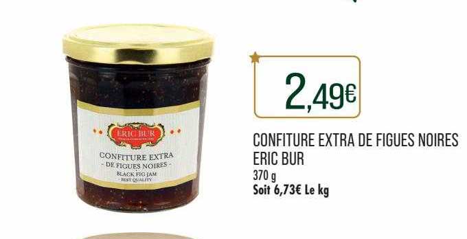 confiture extra de figues noires eric bur
