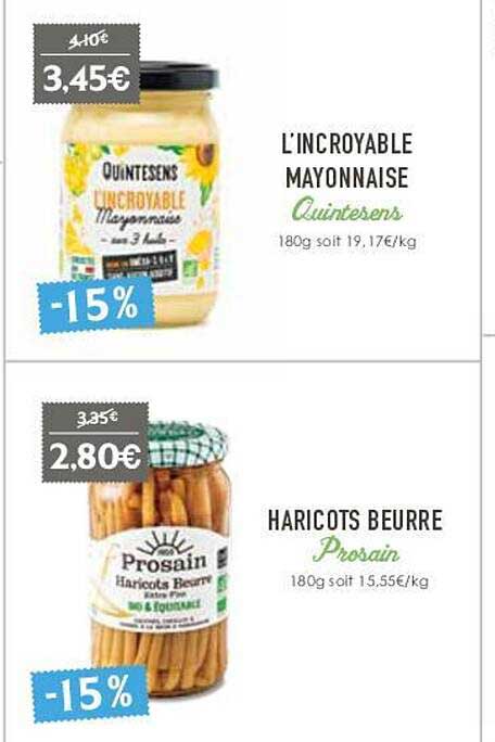 L'incroyable Mayonnaise Quintesens, Haricots Beurre Prosain